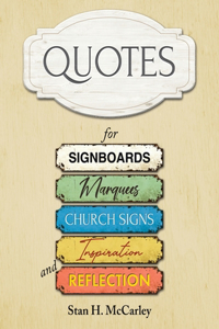 Quotes for Signboards, Marquees, Church Signs, Inspiration, and Reflection