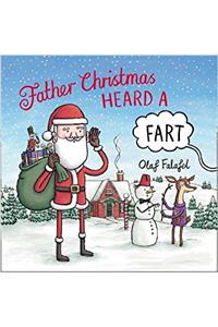 Father Christmas Heard a Fart