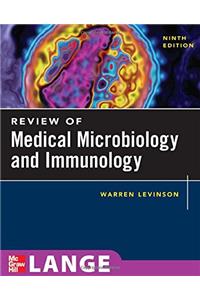 Review of Medical Microbiology and Immunology (Lange Basic Science)