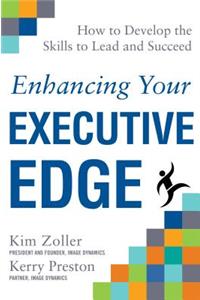 Enhancing Your Executive Edge