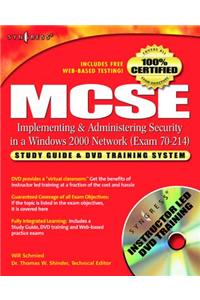 MCSE/McSa Implementing and Administering Security in a Windows 2000 Network (Exam 70-214)