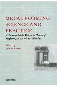 Metal Forming Science and Practice