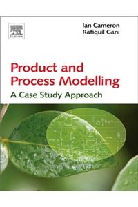 Product and Process Modelling