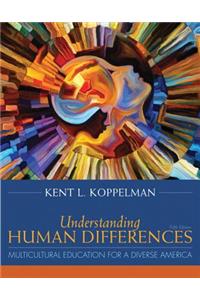 Understanding Human Differences: Multicultural Education for a Diverse America, Enhanced Pearson Etext with Loose-Leaf Version - Access Card Package