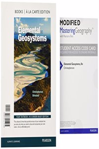 Elemental Geosystems, Books a la Carte Edition; Modified Masteringgeography with Pearson Etext -- Valuepack Access Card -- For Elemental Geosystems