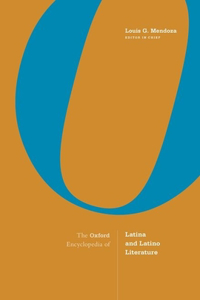 Oxford Encyclopedia of Latina and Latino Literature