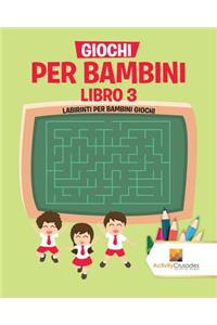 Giochi Per Bambini Libro 3