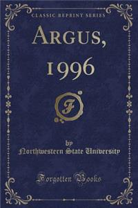 Argus, 1996 (Classic Reprint)