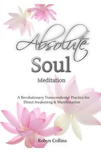 Absolute Soul Meditation