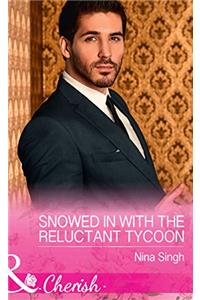 Snowed in with the Reluctant Tycoon