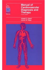 Manual of Cardiovascular Diagnosis and Therapy (Spiral Manual Series)