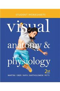 Student Worksheets for Visual Anatomy & Physiology