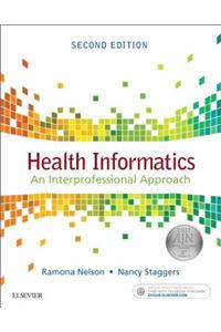 Health Informatics: An Interprofessional Approach