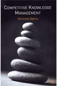 Competitive Knowledge Management