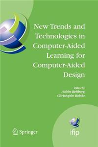 New Trends and Technologies in Computer-Aided Learning for Computer-Aided Design