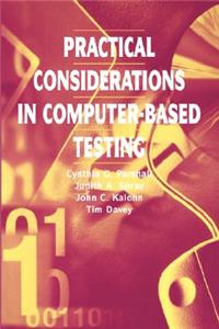 Practical Considerations in Computer-Based Testing