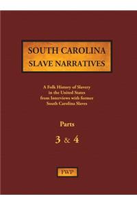 South Carolina Slave Narratives - Parts 3 & 4