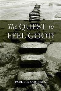 The Quest to Feel Good