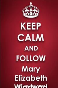 Keep Calm and Follow Mary Elizabeth Winstead