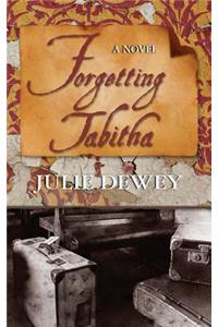 Forgetting Tabitha