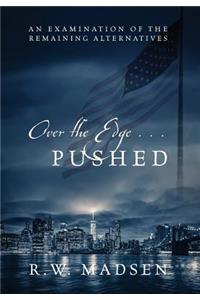 Over the Edge ... Pushed