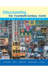 Discovering the Twentieth-Century World: A Look at the Evidence