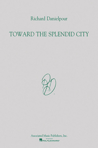 Toward the Splendid City