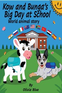 Kow and Bunga's Big Day at School - World Animal Story