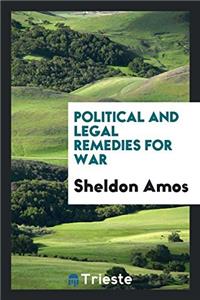Political and Legal Remedies for War