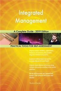 Integrated Management A Complete Guide - 2019 Edition
