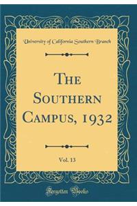 The Southern Campus, 1932, Vol. 13 (Classic Reprint)