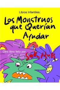 Los Monstruos Que Queran Ayudar