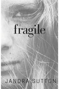 Fragile