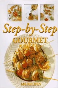 Step-By-Step Gourmet Hardcover â€“ 1 February 1996