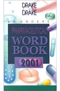 Saunders Pharmaceutical Word Book 2001