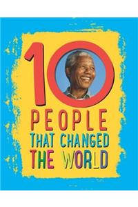 10: People That Changed The World