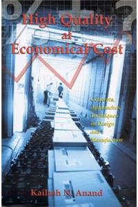 High Quality at Economical Cost