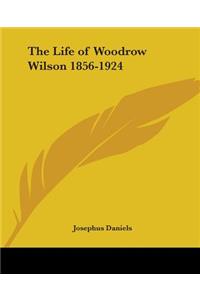 Life of Woodrow Wilson 1856-1924
