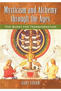 Mysticism and Alchemy through the Ages