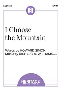 I Choose the Mountain