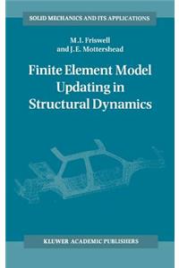 Finite Element Model Updating in Structural Dynamics