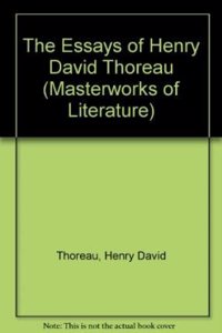 Essays of Henry David Thoreau