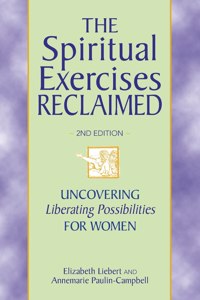 Spiritual Exercises Reclaimed, 2nd Edition