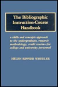The Bibliographic Instruction-Course Handbook