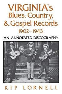 Virginia's Blues, Country, and Gospel Records, 1902-1943