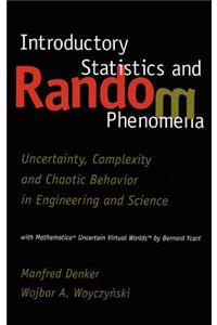 Introductory Statistics and Random Phenomena