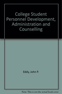 College Student Personnel Development, Administration and Counselling