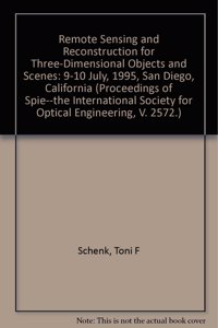 Remote Sensing and Reconstruction For Three-Dimensional Objects and Scenes-9-10 July 1995 San Diego California