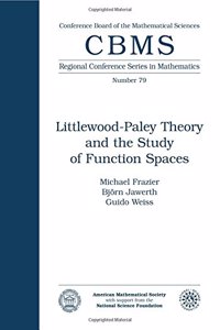 Littlewood Paley Theory and the Study of Functional Spaces Papers