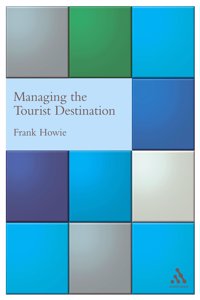 Managing the Tourist Destination (Tourism)